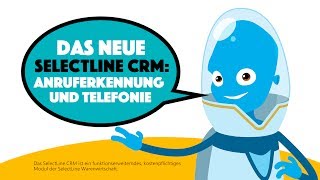 Automatische Anruferkennung im neuen SelectLine CRM [upl. by Kordula]