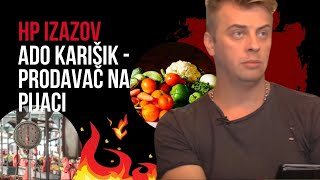 ADO KARIŠIK  Prodavač na pijaci WOW HP SHOW IZAZOV [upl. by Winston]