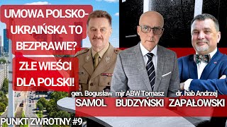 Umowa polskoukraińska to groźne bezprawie Złe wieści dla Polski  Zapałowski  Samol  Budzyński [upl. by Sapers]