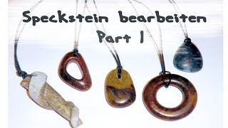 Speckstein bearbeiten Anleitung Tutorial 1 Anhänger DIY [upl. by Atila]