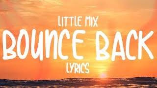 Little Mix  Bounce Back Lyrics [upl. by Lang]