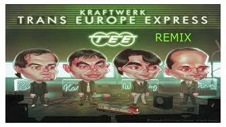 Kraftwerk  Trans Europe Express remix [upl. by Strickler]