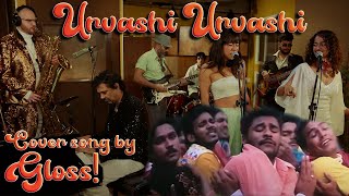 Urvashi Urvashi A R Rehman Cover by Ramon Ibrahims GLOSS ft Kaprila Keishing amp Anjali Sivaraman [upl. by Lola]