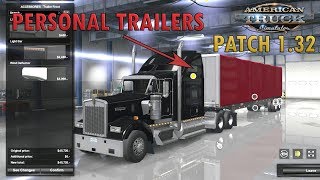 ATS Patch 132 Trailer Ownership American Truck Simulator [upl. by Seldan]