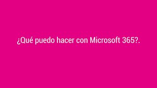 Webinar ¿Qué puedo hacer con Microsoft 365 [upl. by Dwinnell]