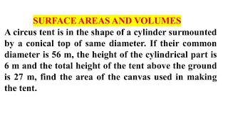 A circus tent is in the shape of a cylinder surmounted by a conical top of same diameter [upl. by Hendrik]