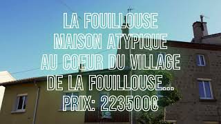 📍 LA FOUILLOUSE 🏡 Maison ATYPIQUE au coeur du village de La Fouillouse 💶 PRIX 223500€ [upl. by Faxan472]