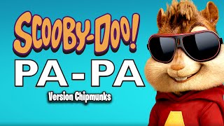 Scooby Doo Pa Pa  DJ Kass Version Chipmunks  LyricsLetra [upl. by Enoj512]