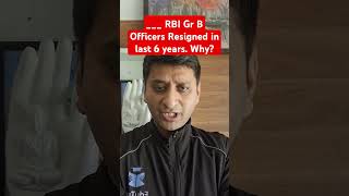 Why do RBI Gr B Officers Resign Is RBI Gr B Job Tough RBI Gr B Job Profile [upl. by Urissa]