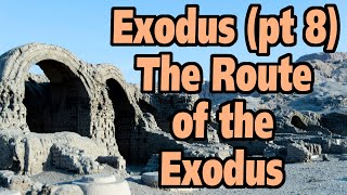 Evidence for the Exodus part 8 The Route of the Exodus [upl. by Alraep]