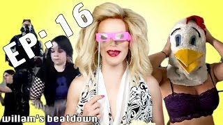 BEATDOWN Episode 16 with Willam [upl. by Ejroj]