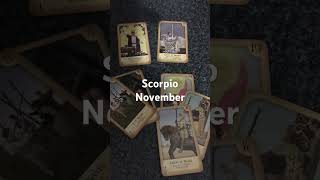 Scorpio November short tarot monthlyguidance tarotreading monthlyttarot short scorpio [upl. by Chaffinch]