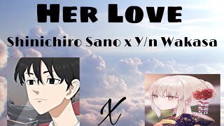 Her Love  Shinichiro x Yn  TR x Yn  part 2 [upl. by Brote]