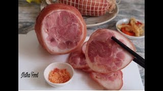 Giò heo jambon cách làm thịt nguội thật chuẩn thật ngon cho ngày tết  Natha Food [upl. by Terbecki]