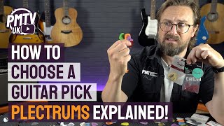 How To Choose A Guitar Pick  Plectrums Explained [upl. by Hcab]