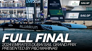 Full Final  2024 Emirates Dubai Sail Grand Prix presented by PampO Marinas  🇳🇿 v 🇬🇧 v 🇺🇸  SailGP [upl. by Ecnarolf]