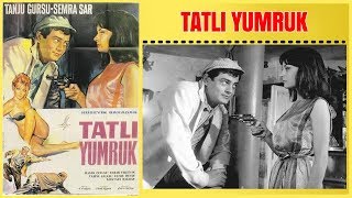 Tatlı Yumruk  Tanju Gürsu Semra Sar  Yeşilçam Filmi Full İzle [upl. by Seaddon]