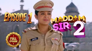 Maddam Sir 2  Ep 1  Full Episode  20th November 2024 [upl. by Aissej]