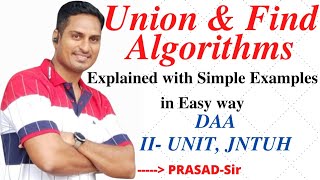 Union and Find Algorithm  UnionAndFindAlgorithm  JNTUHDAA2UnitR18  PRASADSir  Prasad [upl. by Olsen246]