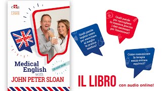 quotMedical English with John Peter Sloanquot IL LIBRO [upl. by Ahselrac]