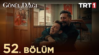 Gönül Dağı 52 Bölüm trt1 [upl. by Marena]