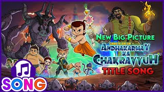 Chhota Bheem Andhakarmay Ka Chakravyuh  Title Song  Music for Children  Songs for Kids [upl. by Nylave]