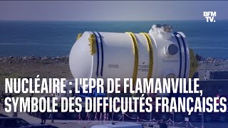 LIGNE ROUGE  LEPR de Flamanville symbole des difficultés françaises sur le nucléaire [upl. by Nalced]