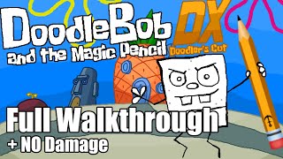 Doodlebob and the Magic Pencil DX  Full Game Walkthrough No Damage [upl. by Scrogan700]