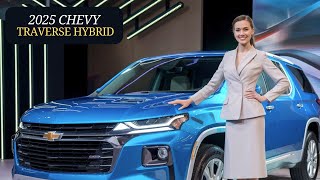 2025 Chevy Traverse Hybrid  Efficiency Meets Family SUV Versatility [upl. by Neelsaj]