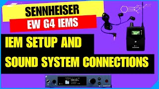 Connecting In Ear Monitors To Your PA  Sennheiser EW G4 IEMs [upl. by Ojibbob]