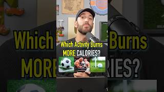 Which BURNS More CALORIES Did You Know shorts activity sports calories fitness soccer [upl. by Nerreg151]