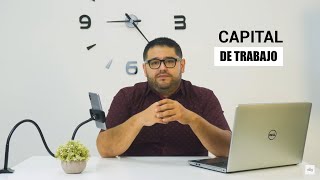 ¿En qué consiste el capital de trabajo [upl. by Yrrok]