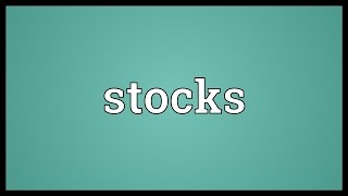 Stocks Meaning [upl. by Teria]