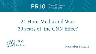 24 Hour Media and War 20 years of ‘the CNN Effect’ [upl. by Llejk]