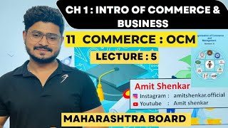 11th Organisation of Commerce amp Management  Chapter 1  OCM  Amit sir [upl. by Ayatahs]