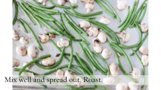 Roasted Green Beans amp Mushrooms with Pecans [upl. by Amerd584]