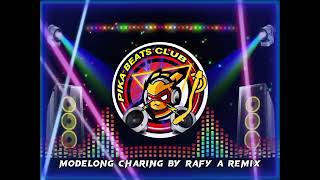 MODELONG CHARING BY DJ RAFY A REMIX 2022 [upl. by Vasyuta]