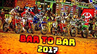 Bar To Bar 2017  Supercross [upl. by Aileen]