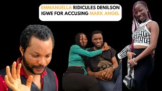 EMMANUELLA CALLS DENILSON IGWE MAD MAN FOR ACCUSING MARK ANGELemmanuellacomedy emmanuella [upl. by Klinger]