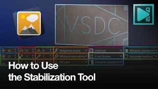 Mastering Video Stabilization with VSDC A StepbyStep Guide 🎥 [upl. by Auhs]