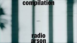 radio arson — compilation vol1 [upl. by Harriet321]