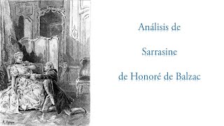 ANÁLISIS DE SARRASINE DE HONORÉ DE BALZAC [upl. by Kassia793]