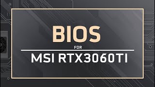 Bios  Bios Vga  Bios And Ec Bin File  MSI RTX3060TI Free Dowload [upl. by Greerson]