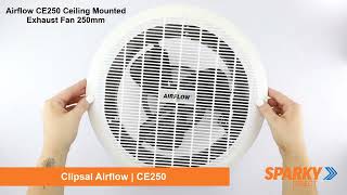 Clipsal Airflow CE250  Ceiling Mounted Exhaust Fan 250mm [upl. by Einnaj]