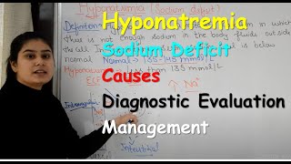 Hyponatremia or Sodium Deficit in Hindi  Causes  Diagnostic Evaluation  Management [upl. by Mccomb]