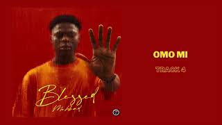 Mohbad  Omo Mi Official Audio [upl. by Tolland]