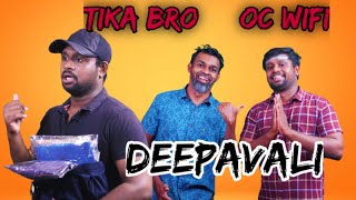 Deepavali  Tika Bro amp oc wifi  Sri Lanka Tamil Comedy [upl. by Bellina901]