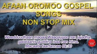 Afaan Oromo Gospel Song Mix  New Worship Walzeslow Non Stop Song 20142022 [upl. by Aihn]