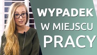 Wypadek przy pracy  co należy wiedzieć [upl. by Lodhia813]