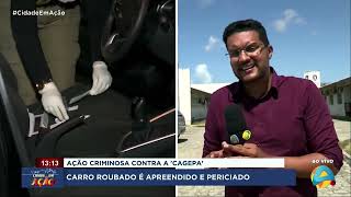 Cidade em Ação  Carro roubado usado em ação criminosa contra a CAGEPA é apreendido e periciado [upl. by Keen]